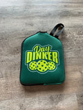 "Day Dinker" Pickleball Paddle Cover